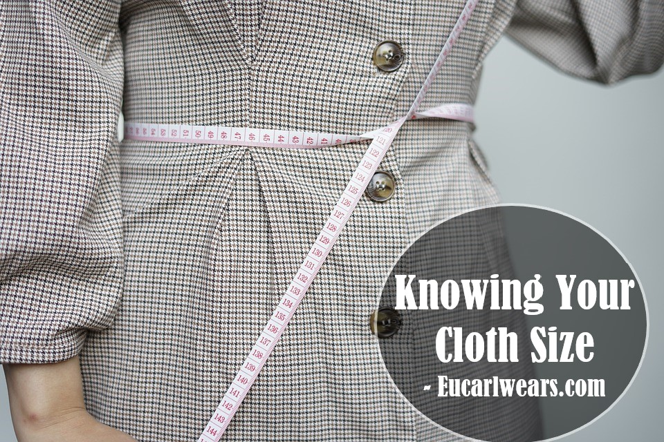 Knowing Your Cloth Size