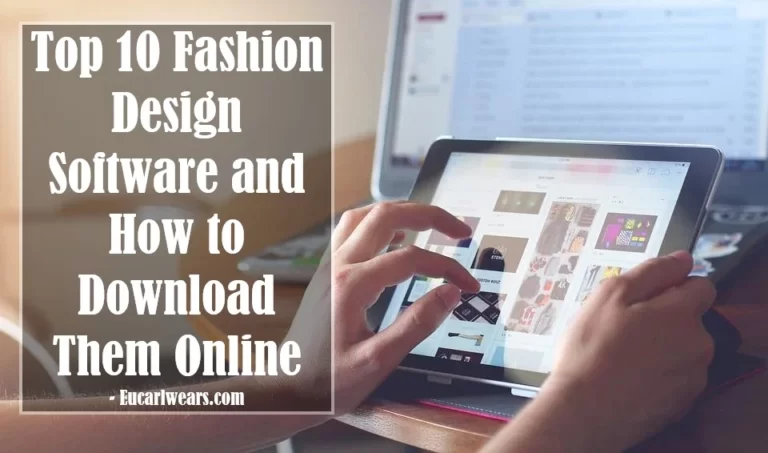 Top 10 Fashion Design Software and How to Download Them Online