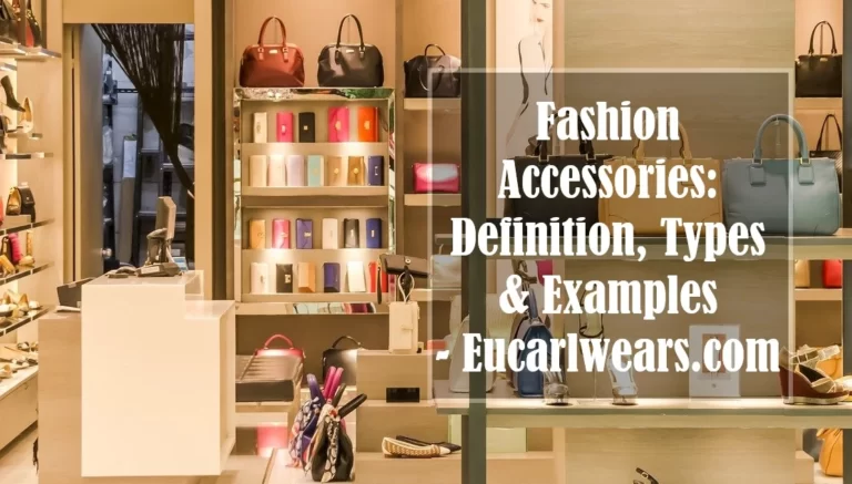 Fashion Accessories: Definition, Types & Examples