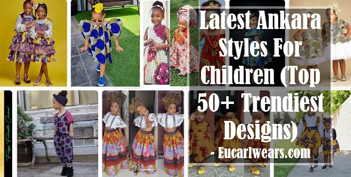 Latest Ankara Styles For Children (Top 50+ Trendiest Designs)
