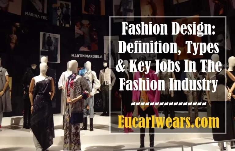 Fashion Design: Definition, Types & Key Jobs