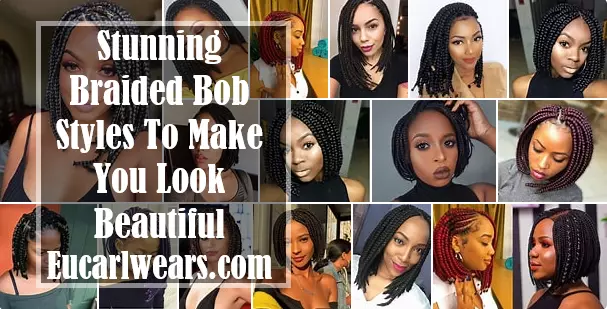 12 Stunning Braided Bob Styles To Make You Look Beautiful