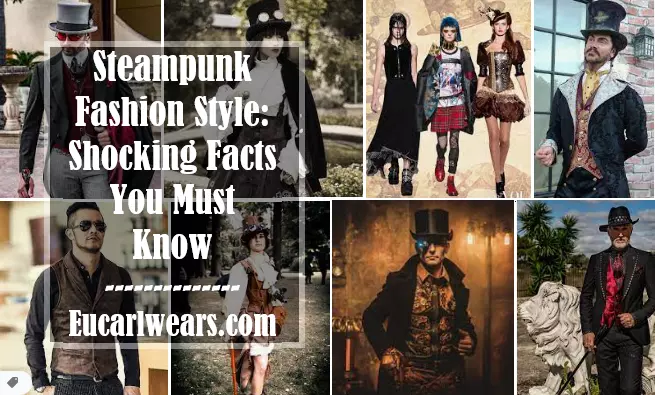 Steampunk Fashion Style: Shocking Facts You Must Know